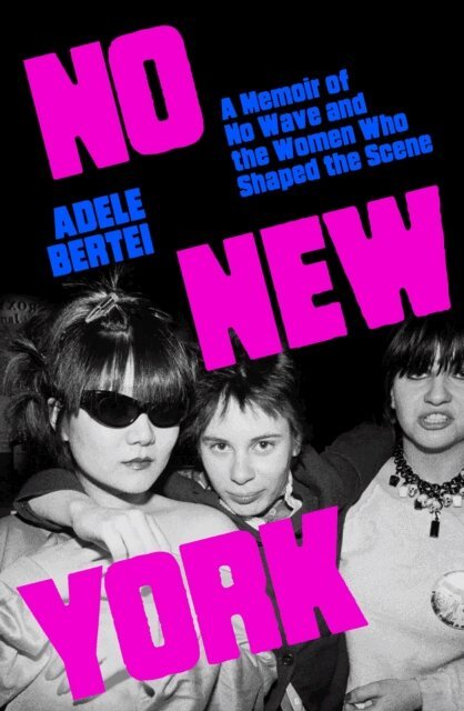 Adele Bertei - No New York, E-bok