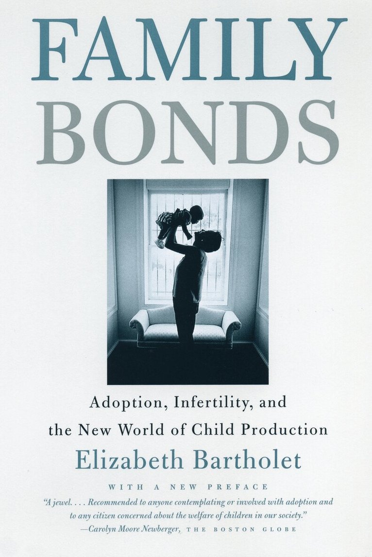 Elizabeth Bartholet - Family Bonds, Häftad. Tillgänglighet: Lägg i varukorg