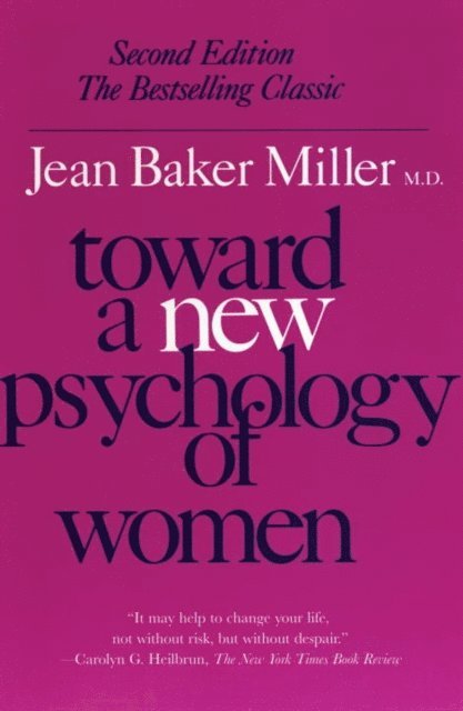 Jean Baker Miller - Toward a New Psychology of Women, E-bok