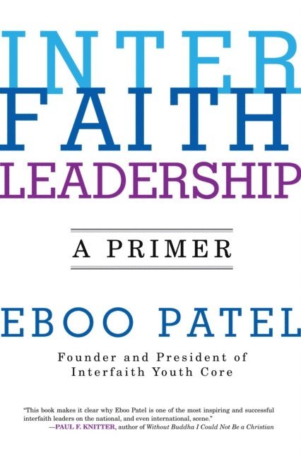 Eboo Patel - Interfaith Leadership, E-bok