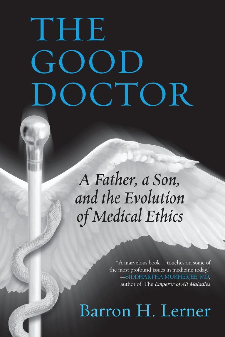 Barron H. Lerner - Good Doctor, Häftad. Tillgänglighet: Lägg i varukorg
