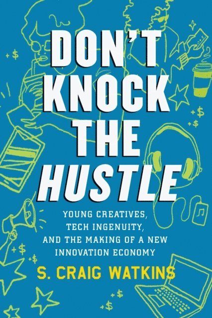 S. Craig Watkins - Don't Knock the Hustle, E-bok