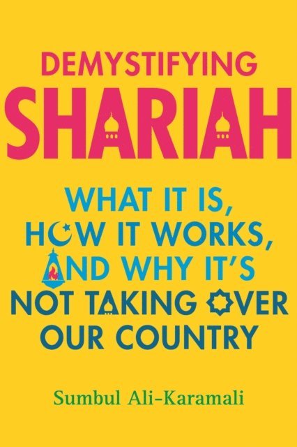 Sumbul Ali-Karamali - Demystifying Shariah, E-bok. Tillgänglighet: Lägg i varukorg