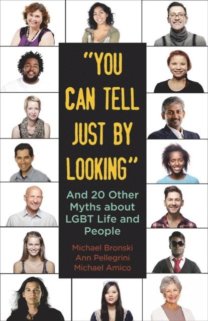 Michael Amico, Ann Pellegrini, Michael Bronski - &quote;You Can Tell Just By Looking&quote;, E-bok