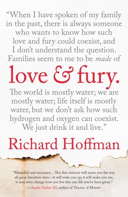 Richard Hoffman - Love and Fury, E-bok
