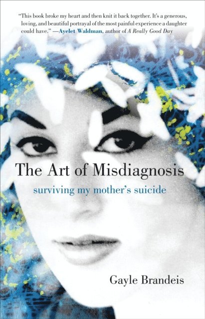 Gayle Brandeis - Art of Misdiagnosis, E-bok