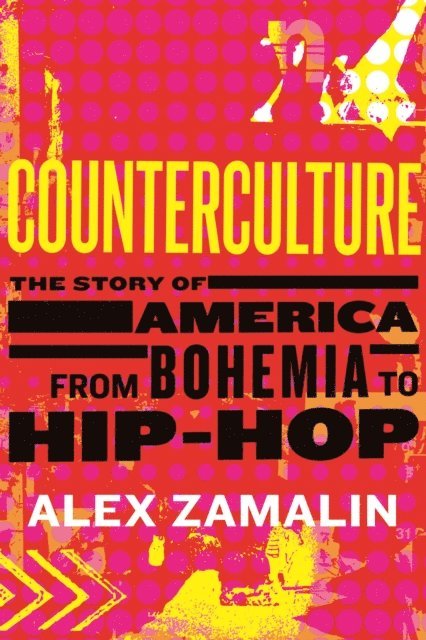 Alex Zamalin - Counterculture, E-bok
