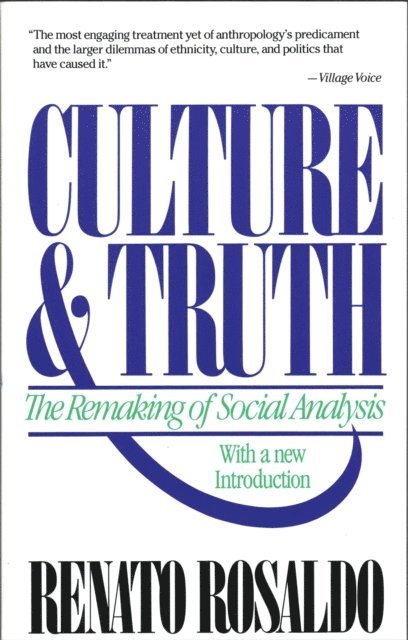 Renato Rosaldo - Culture & Truth, E-bok