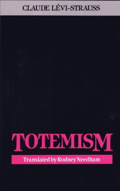 Claude Levi-Strauss - Totemism, E-bok