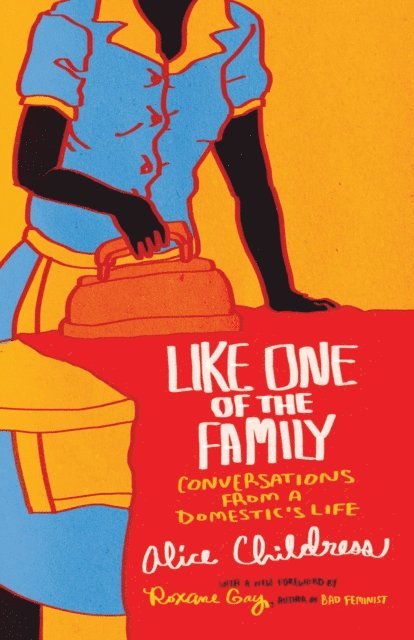 Alice Childress - Like One of the Family, E-bok