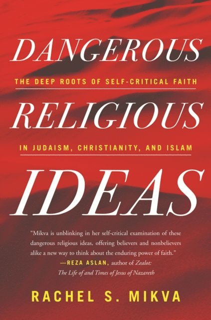 Rachel S. Mikva - Dangerous Religious Ideas, E-bok