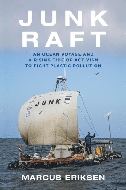 Marcus Eriksen - Junk Raft, E-bok. Tillgänglighet: Lägg i varukorg