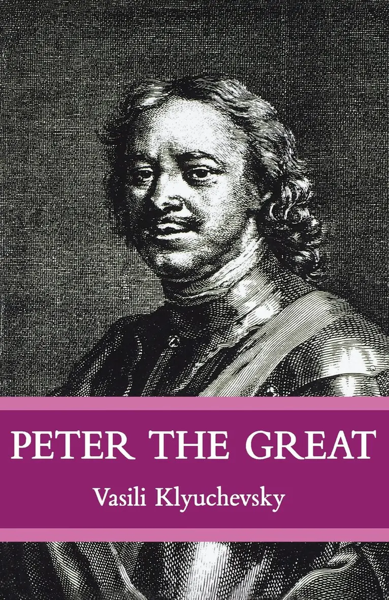 Vasisi Klyuchevsky - Peter The Great, Häftad. Tillgänglighet: Lägg i varukorg
