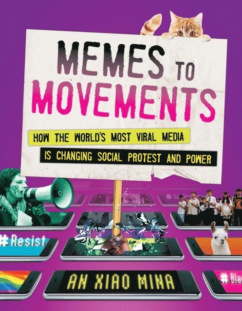 An Xiao Mina - Memes to Movements, E-bok