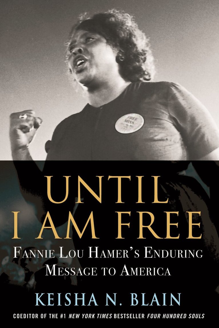Keisha N. Blain - Until I Am Free, Inbunden