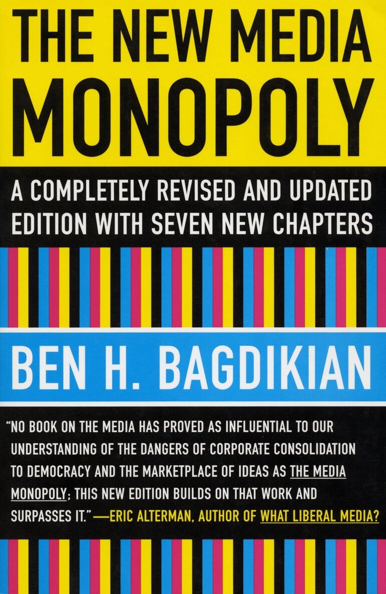 Ben H. Bagdikian - New Media Monopoly, Häftad