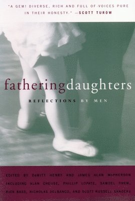 Dewitt Henry - Fathering Daughters, Häftad