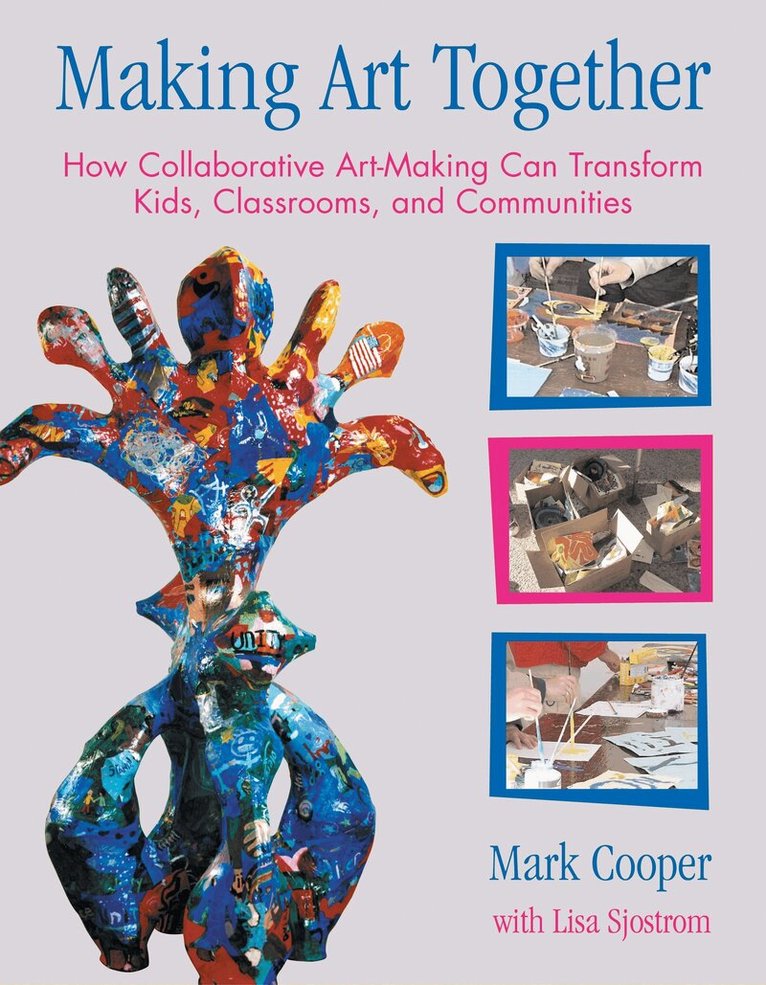 Mark Cooper, Lisa Sjostrom - Making Art Together, Häftad