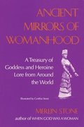 Ancient Mirrors Of Womanhood