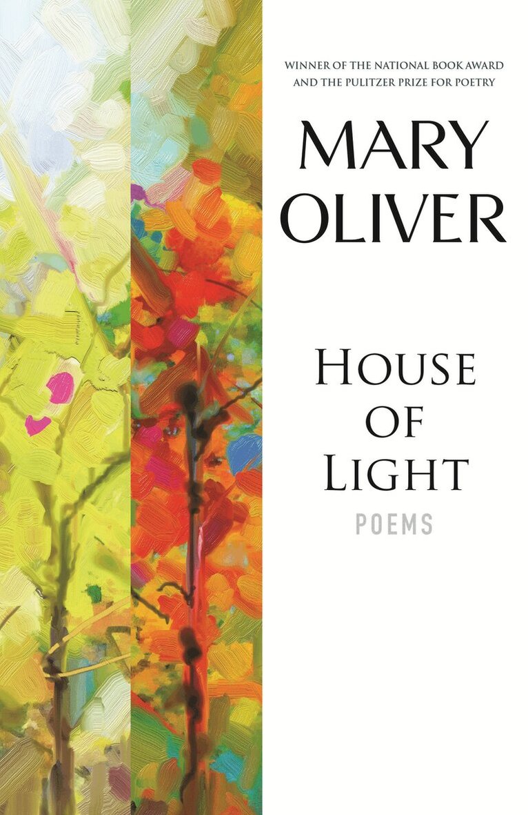 Mary Oliver - House of Light, Häftad