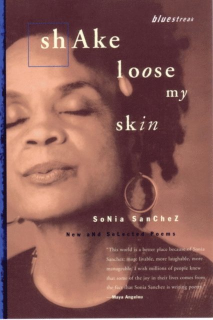 Sonia Sanchez - Shake Loose My Skin, E-bok