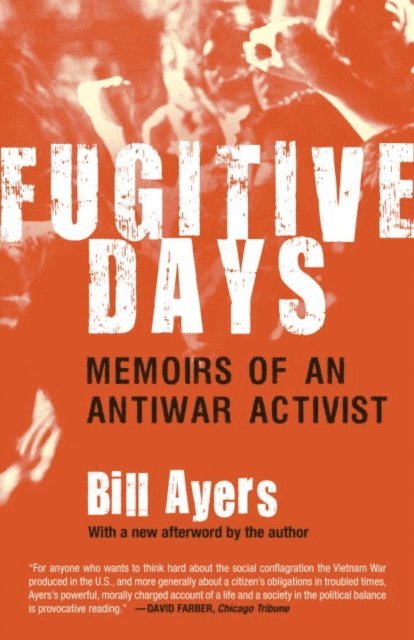Bill Ayers - Fugitive Days, E-bok