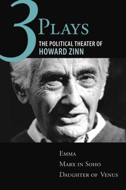 Howard Zinn - Three Plays, E-bok