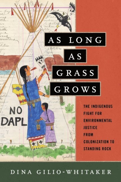 Dina Gilio-Whitaker - As Long as Grass Grows, E-bok