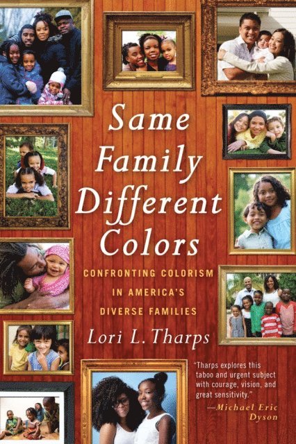 Lori L. Tharps - Same Family, Different Colors, E-bok