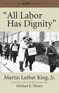 'All Labor Has Dignity'