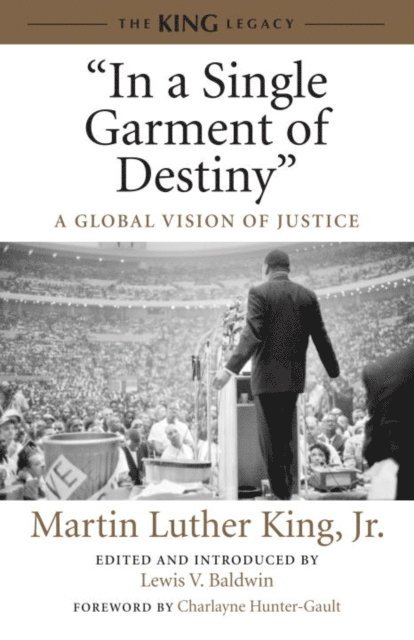 Jr. Dr. Martin Luther King, Lewis V. Baldwin - &quote;In a Single Garment of Destiny&quote;, E-bok