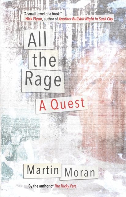 Martin Moran - All the Rage, E-bok