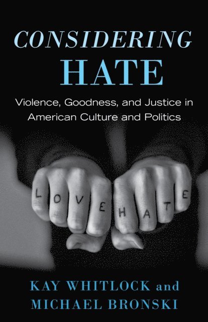 Michael Bronski, Kay Whitlock - Considering Hate, E-bok