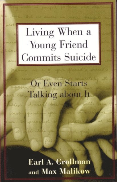 Earl A. Grollman - Living When a Young Friend Commits Suicide, E-bok