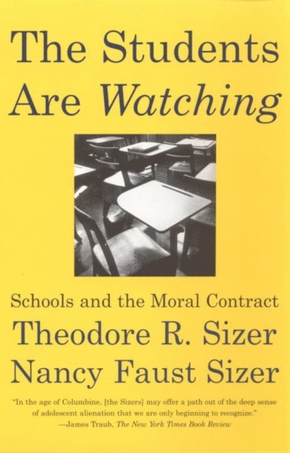 Nancy Faust Sizer, Theodore Sizer - Students are Watching, E-bok