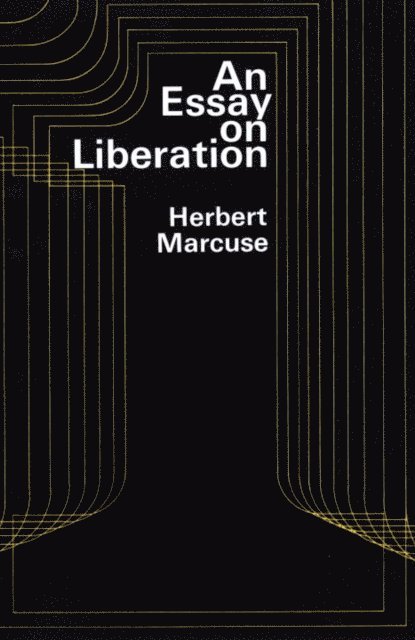 Herbert Marcuse - Essay on Liberation, E-bok
