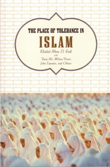 Khaled Abou El Fadl - Place of Tolerance in Islam, E-bok