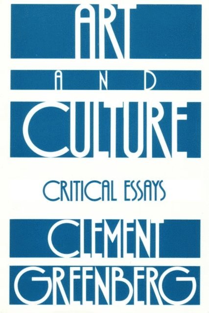 Clement Greenberg - Art and Culture, E-bok