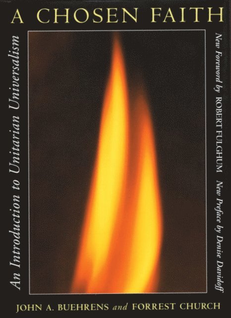 Forrest Church, John A. Buehrens - Chosen Faith, E-bok
