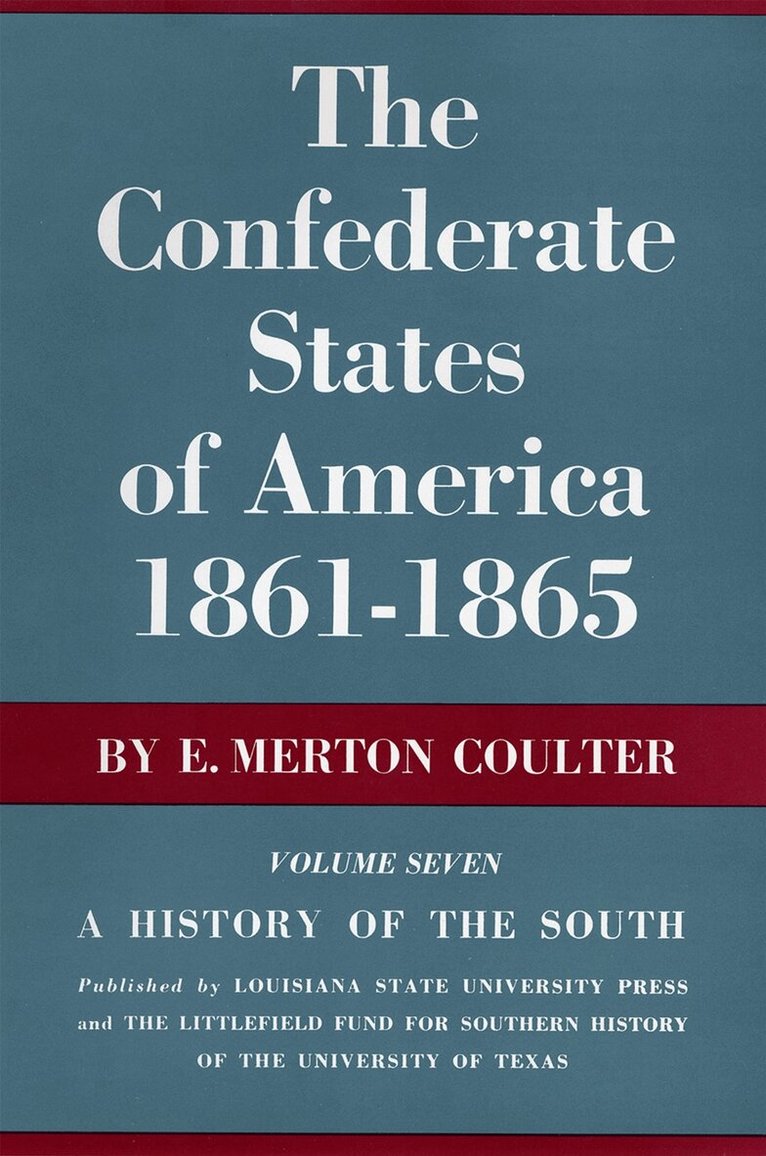 E. Merton Coulter - Confederate States of America, 1861-1865, Inbunden. Tillgänglighet: Tillfälligt slut