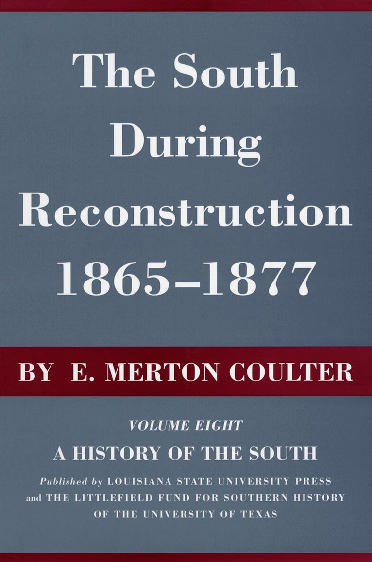 E. Merton Coulter - South During Reconstruction, 1865-1877, Inbunden. Tillgänglighet: Tillfälligt slut