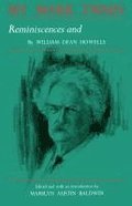 My Mark Twain: Reminiscences and Criticisms