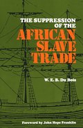 Suppression of the Africian Slave Trade, 1638-1870