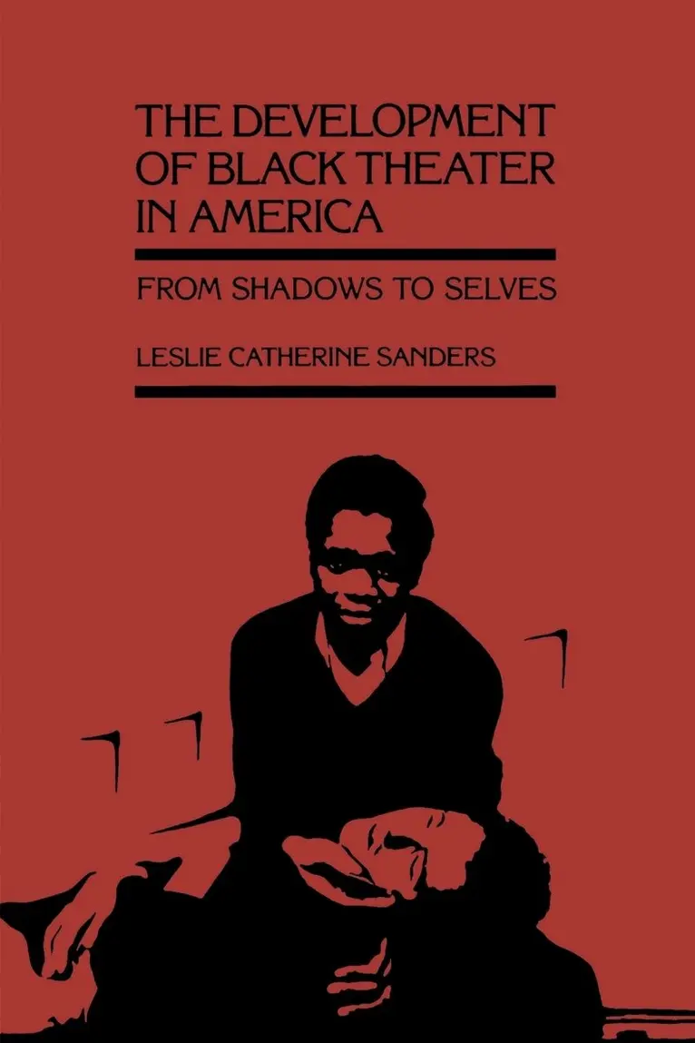 Leslie Catherine Sanders - Development of Black Theater in America, Häftad. Tillgänglighet: Lägg i varukorg