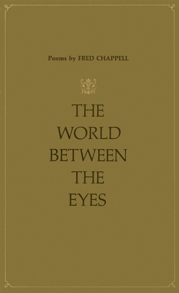 Fred Chappell - World Between the Eyes, Häftad. Tillgänglighet: Tillfälligt slut
