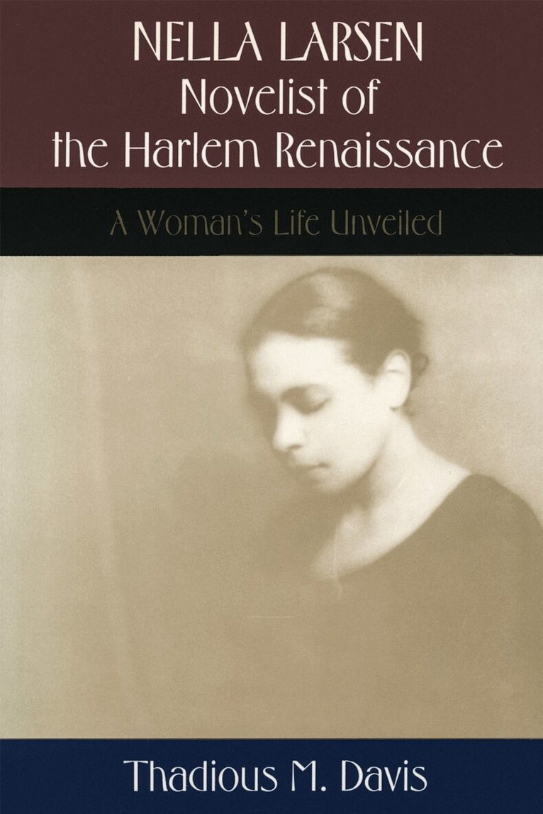 Thadious M. Davis - Nella Larsen, Novelist of the Harlem Renaissance, Häftad. Tillgänglighet: Tillfälligt slut