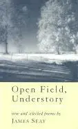 James Seay - Open Field, Understory, Häftad. Tillgänglighet: Lägg i varukorg