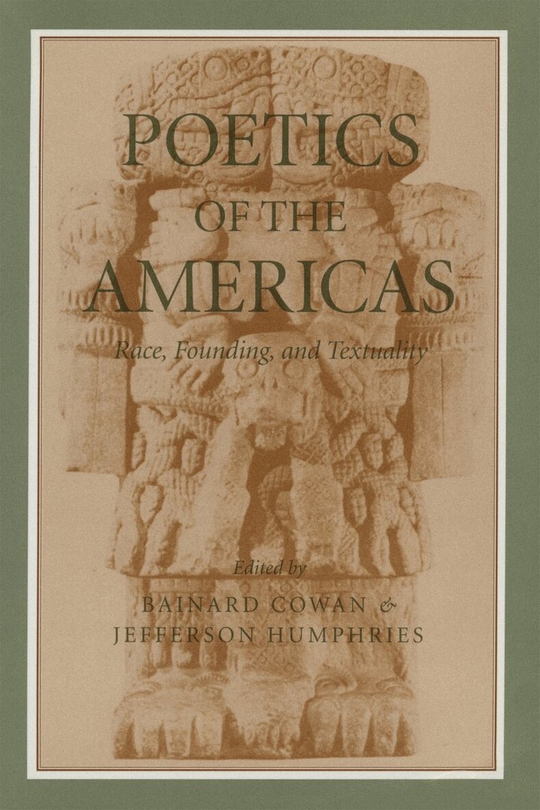 Bainard Cowan, Jefferson Humphries - Poetics of the Americas, Häftad. Tillgänglighet: Tillfälligt slut