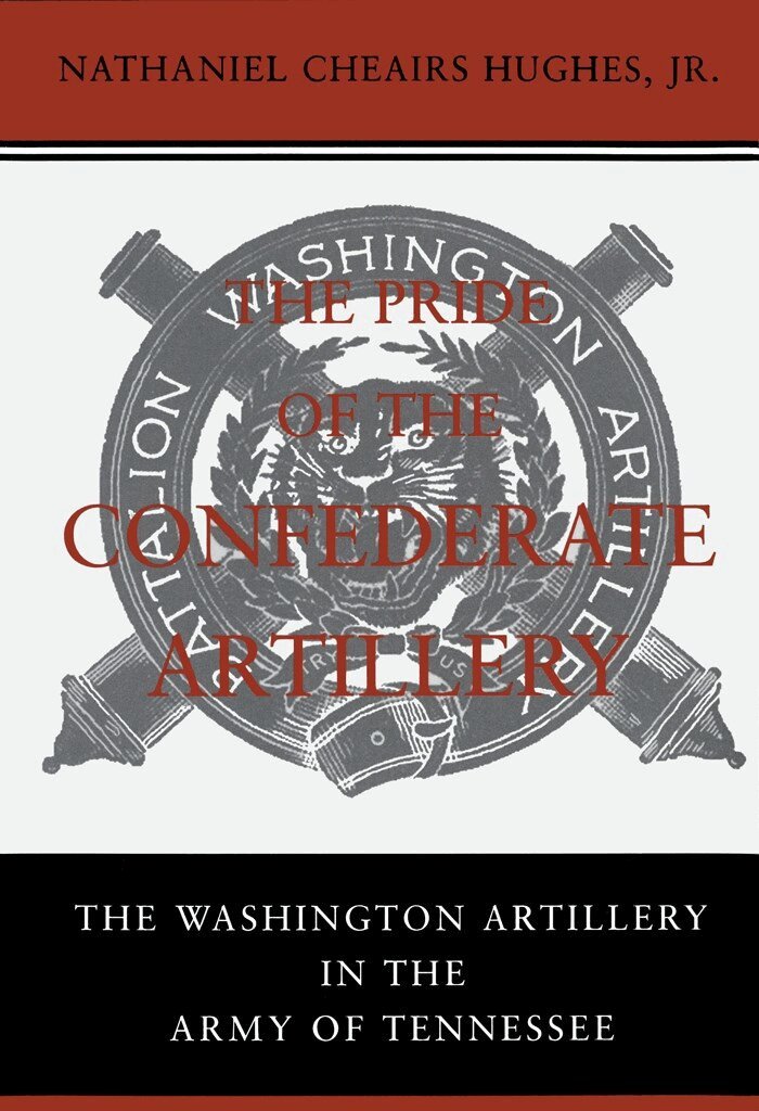 Nathaniel Cheairs Hughes Jr - Pride of the Confederate Artillery, Inbunden. Tillgänglighet: Tillfälligt slut