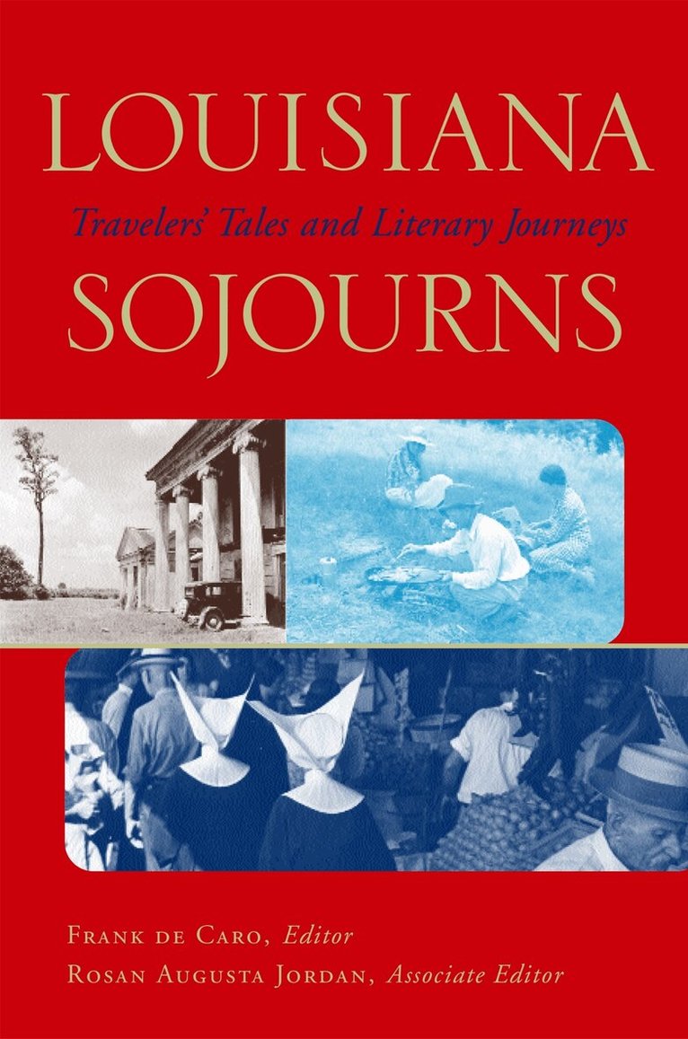 Frank de Caro - Louisiana Sojourns, Inbunden. Tillgänglighet: Tillfälligt slut